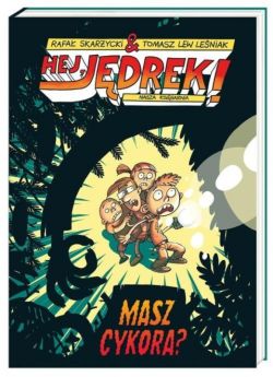 Okadka ksiki - Hej, Jdrek! Masz cykora?