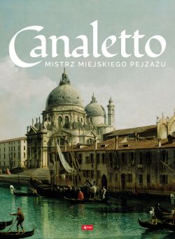 Okadka ksiki - Canaletto. ycie i twrczo