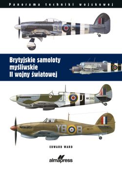 Okadka ksiki - Brytyjskie samoloty myliwskie II wojny wiatowej