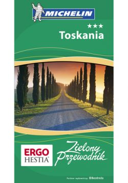 Okadka ksiki - Toskania. Zielony Przewodnik. Wydanie 3