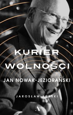 Okadka ksiki - Kurier wolnoci. Jan Nowak-Jezioraski