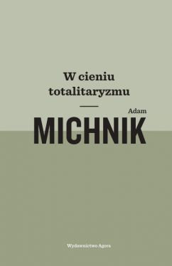 Okładka książki - W cieniu totalitaryzmu