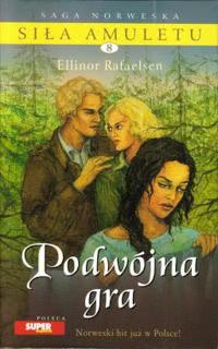 Okadka ksiki - Sia amuletu. Tom 8. Podwjna gra