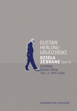 Okadka ksiki - Dziea zebrane tom 9. Dziennik pisany noc vol. 3. 1993-2000