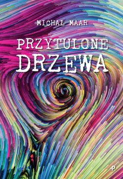 Okadka ksiki - Przytulone drzewa