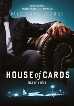 Okadka ksiki - House of Cards. Ogra krla