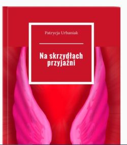 Okadka ksiki - Na skrzydach przyjani