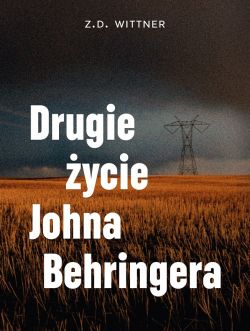 Okadka ksiki - Drugie ycie Johna Behringera