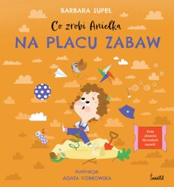 Okadka ksiki - Co zrobi Anielka na placu zabaw