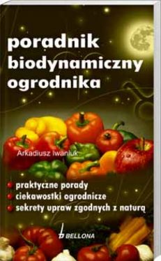 Okadka ksiki - Poradnik biodynamiczny ogrodnika