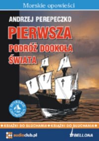 Okadka ksiki - Cd pierwsza podr dookoa wiata morskie opowieci 2 cd
