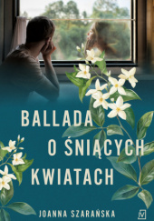 Okadka ksiki - Ballada o nicych kwiatach