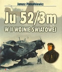 Okadka ksiki - JU 52/3m w II wojnie wiatowej