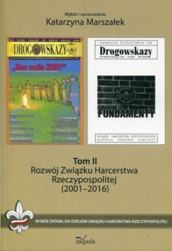 Okadka ksiki - Rozwj Zwizku Harcerstwa Rzeczypospolitej (2001-2016). Wybr rde do dziejw Zwizku Harcerstwa Rzeczypospolitej. Tom II