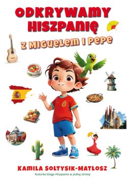Okadka ksiki - Odkrywamy Hiszpani z Miguelem i Pepe