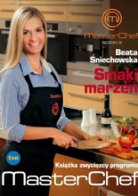 Okładka książki - Smaki marzeń. Książka zwycięzcy programu MasterChef