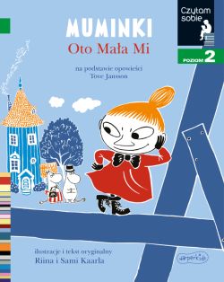 Okadka ksiki - Muminki. Oto Maa Mi. Czytam sobie. Poziom 2