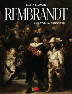 Okadka ksiki - Rembrandt. Anatomia sukcesu