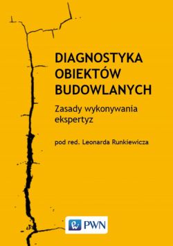 Okadka ksiki - Diagnostyka obiektw budowlanych. Zasady wykonywania ekspertyz