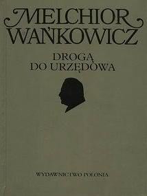 Okadka ksiki -  Dziea emigracyjne. Drog do Urzdowa