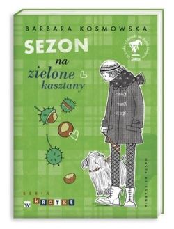 Okadka ksiki - Sezon na zielone kasztany