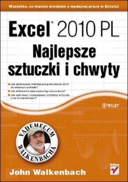 Okadka ksiki - Excel 2010 PL. Najlepsze sztuczki i chwyty. Vademecum Walkenbacha