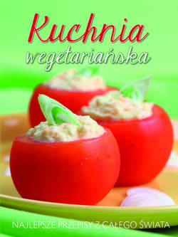 Okadka ksiki - Kuchnia wegetariaska. Najlepsze przepisy z caego wiata