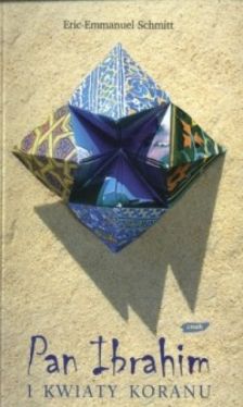 Okadka ksiki - Pan Ibrahim i kwiaty Koranu