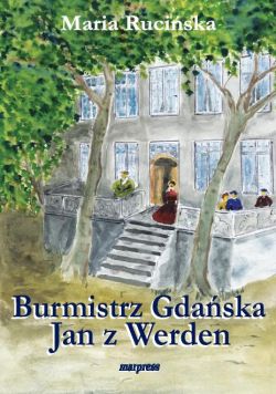 Okadka ksiki - Burmistrz Gdaska Jan z Werden