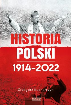 Okadka ksiki - Historia Polski 1914-2022