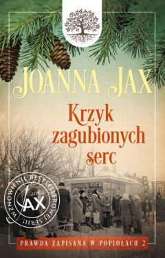 Okładka książki - Prawda zapisana w popiołach. Tom 2: Krzyk zagubionych serc