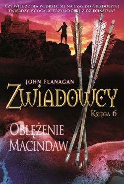 Okadka ksiki - Zwiadowcy. (Tom 6). Zwiadowcy Tom 6. Oblenie Macindaw.