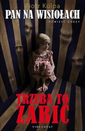 Okadka ksiki - Pan na Wisioach. Trzeba to zabi