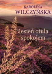 Okadka ksiki - Jesie otula spokojem