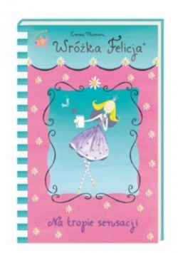 Okadka ksiki - Wrka Felicja - Na tropie sensacji
