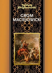 Okadka ksiki - Grom maciejowicki