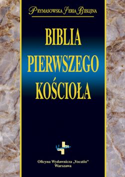 Okadka ksiki - Biblia pierwszego Kocioa