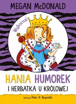 Okadka ksiki - Hania Humorek i herbatka u krlowej