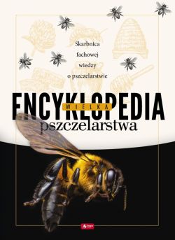 Okadka ksiki - Wielka encyklopedia pszczelarstwa
