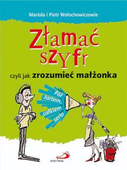 Okadka ksiki - Zama szyfr, czyli jak zrozumie maonka