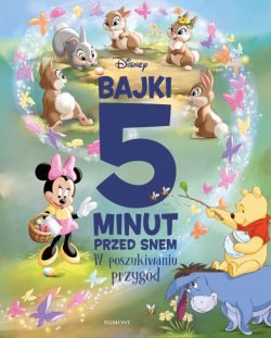 Okadka ksiki - Disney. W poszukiwaniu przygd. Bajki 5 minut przed snem
