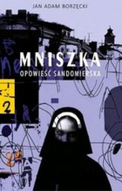 Okadka ksiki - Mniszka: opowie sandomierska