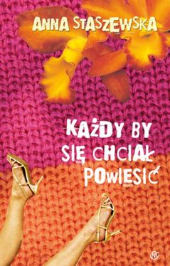 Okadka ksiki - Kady by si chcia powiesi!