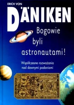 Okadka ksiki - Bogowie byli astronautami!