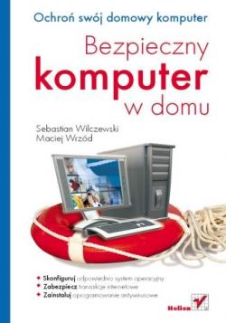Okadka ksiki - Bezpieczny komputer w domu