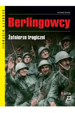 Recenzja książki Berlingowcy. Żołnierze tragiczni