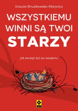 Okadka ksiki - Wszystkiemu winni s twoi starzy