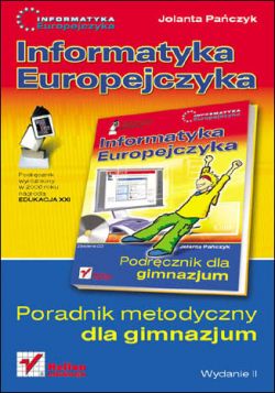 Okadka ksiki - Informatyka Europejczyka. Poradnik metodyczny dla gimnazjum. Wydanie II