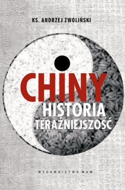 Okadka ksiki - Chiny. Historia, teraniejszo
