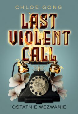 Okadka ksiki - Last Violent Call. Ostatnie wezwanie